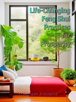 cover image of Life-Changing Feng Shui Practices for Prosperity